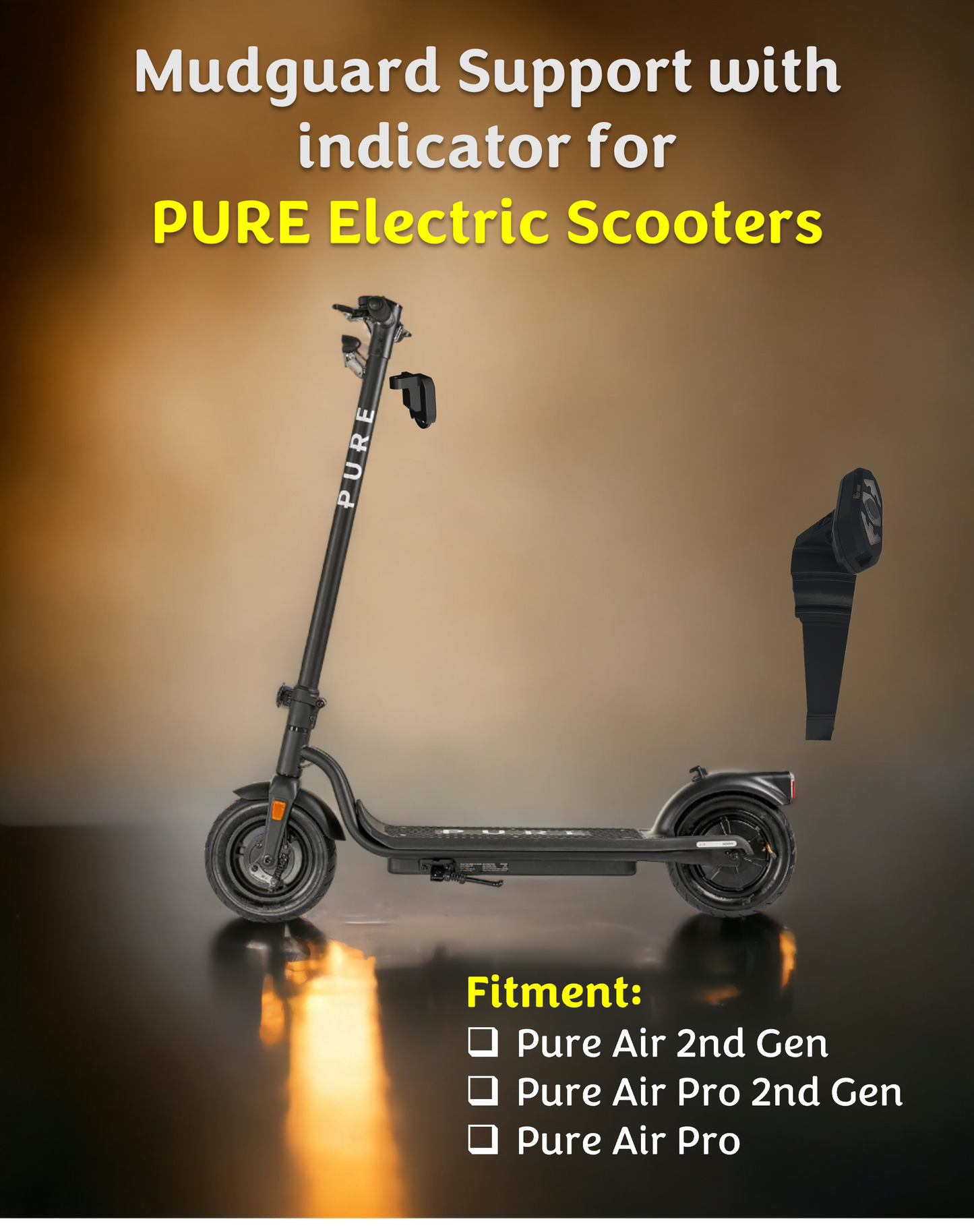 Mudguard Support with Indicators for Pure Air 2nd Gen